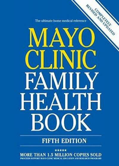 Mayo Clinic Family Health Book, Hardcover/Mayo Clinic
