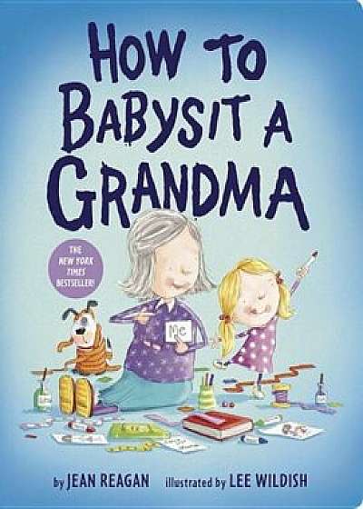 How to Babysit a Grandma, Hardcover/Jean Reagan