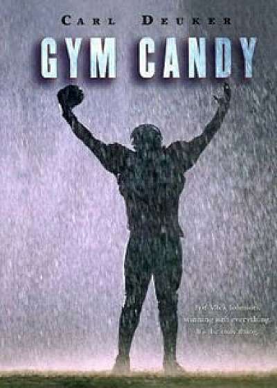 Gym Candy, Paperback/Carl Deuker