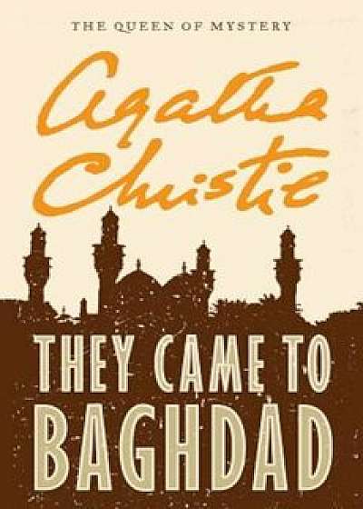 They Came to Baghdad, Paperback/Agatha Christie
