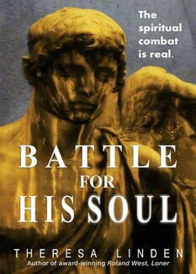 Battle for His Soul, Paperback/Theresa A. Linden