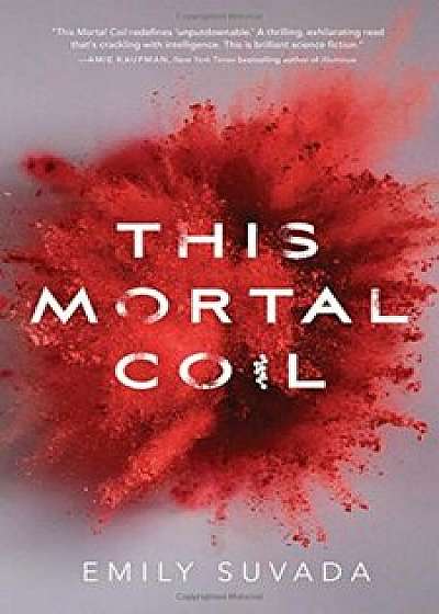 This Mortal Coil, Hardcover/Emily Suvada