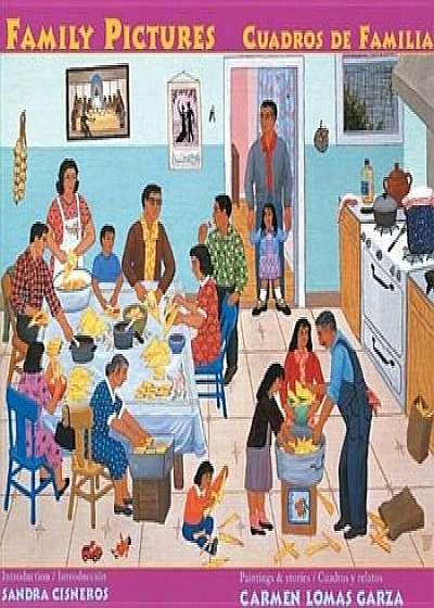 Family Pictures/Cuadros de Familia, Paperback/Carmen Lomas Garza