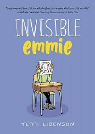 Invisible Emmie, Hardcover/Terri Libenson