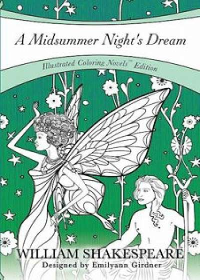 A Midsummer Night's Dream: Coloring Novel Edition, Paperback/William Shakespeare