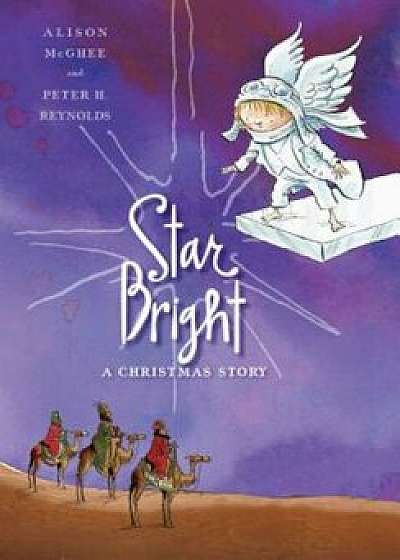 Star Bright: A Christmas Story, Hardcover/Alison McGhee