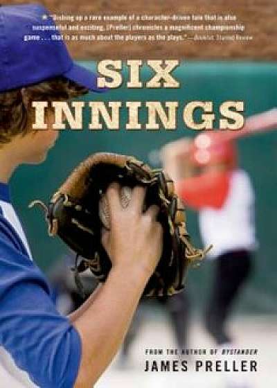 Six Innings: A Game in the Life, Paperback/James Preller