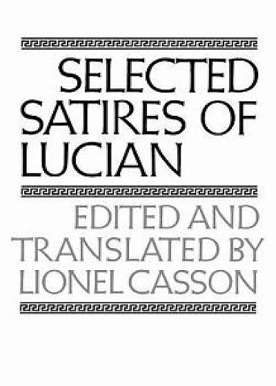 Selected Satires of Lucian, Paperback/Lucian of Samosata