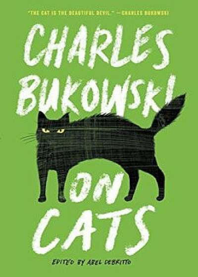 On Cats, Paperback/Charles Bukowski