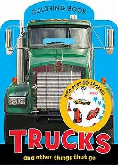 Trucks and Other Things That Go 'With Sticker(s)', Paperback/Make Believe Ideas