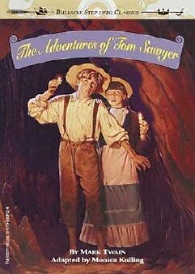 The Adventures of Tom Sawyer, Paperback/Monica Kulling
