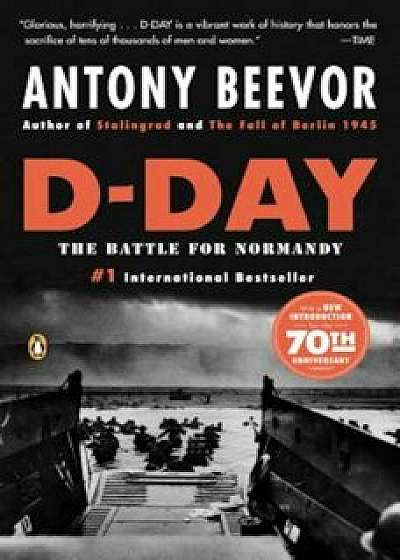 D-Day: The Battle for Normandy, Paperback/Antony Beevor