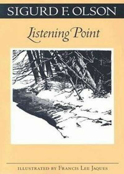 Listening Point, Paperback/Sigurd F. Olson