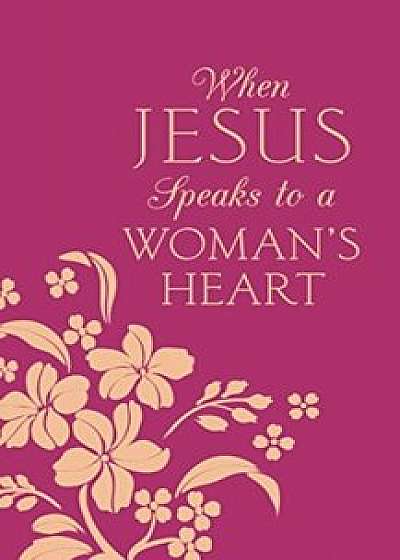When Jesus Speaks to a Woman's Heart: Inspiration for Your Soul, Paperback/Donna K. Maltese