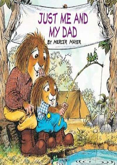 Just Me and My Dad, Hardcover/Mercer Mayer