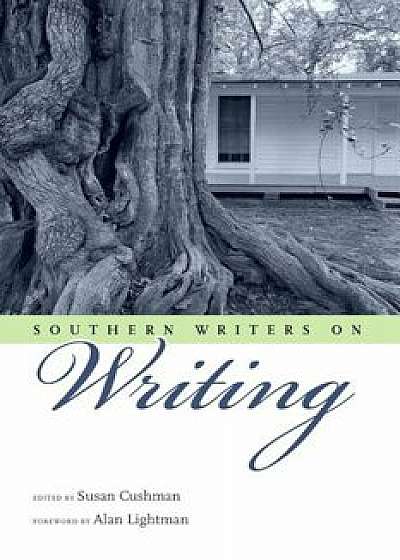 Southern Writers on Writing, Hardcover/Susan Cushman