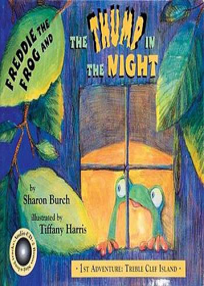 Freddie the Frog and the Thump in the Night 'With CD (Audio)', Hardcover/Sharon Burch