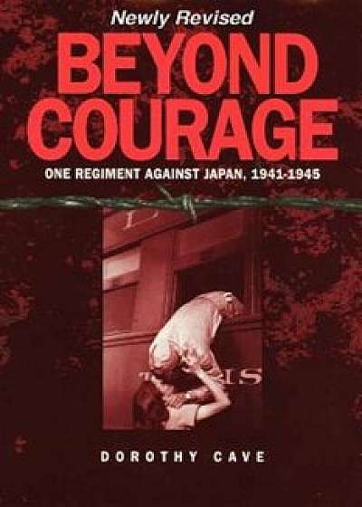 Beyond Courage, Paperback/Dorothy Cave