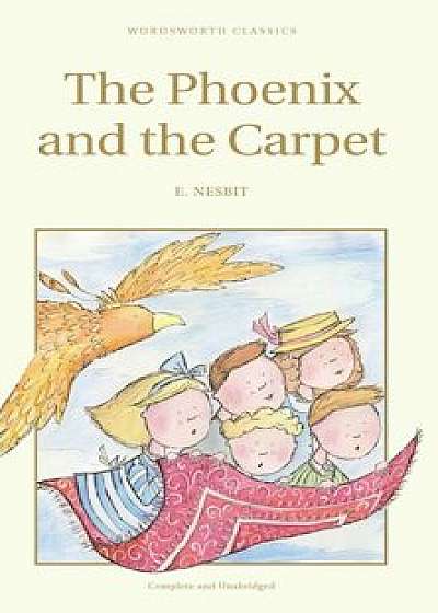 The Phoenix and the Carpet/E. Nesbit