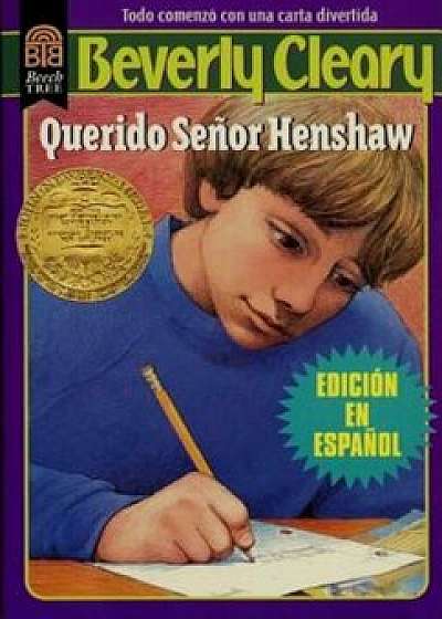 Querido Senor Henshaw, Paperback/Beverly Cleary