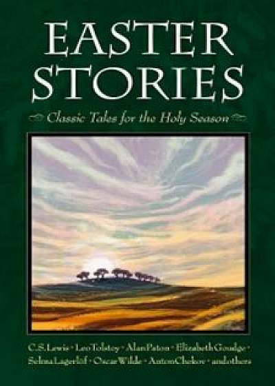Easter Stories: Classic Tales for the Holy Season, Paperback/Miriam LeBlanc