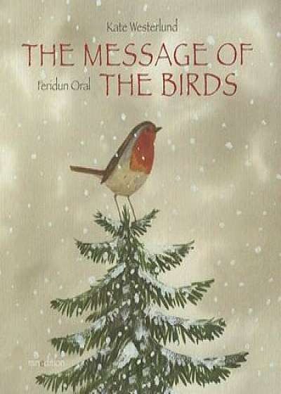The Message of the Birds, Hardcover/Kate Westerlund