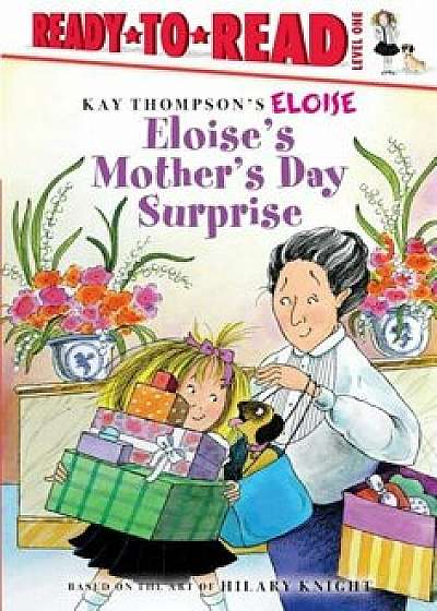 Eloise's Mother's Day Surprise, Hardcover/Kay Thompson