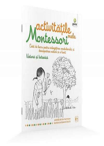 Natura si botanica - Activitatile mele Montessori