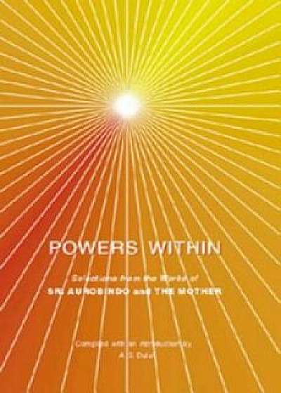 Powers Within, Paperback/Aurobindo