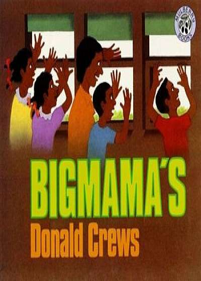 Bigmama's, Paperback/Donald Crews