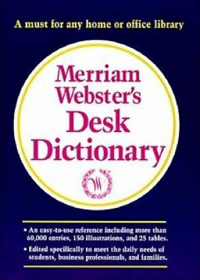 Merriam-Webster's Desk Dictionary, Hardcover/Merriam-Webster