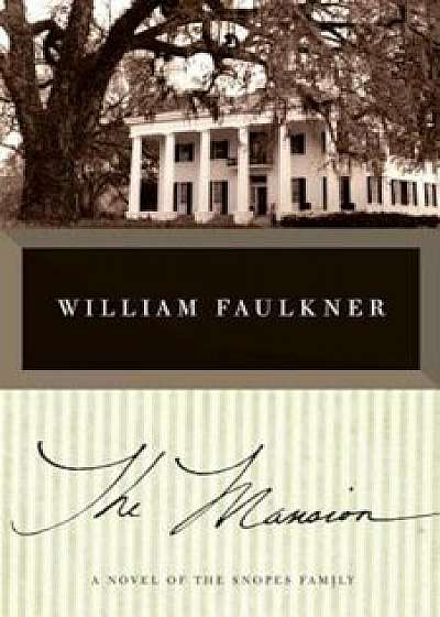 The Mansion, Paperback/William Faulkner