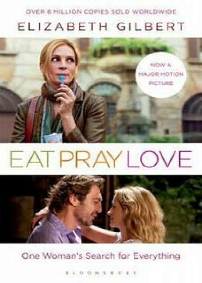 Eat, Pray, Love, Paperback/Elizabeth Gilbert