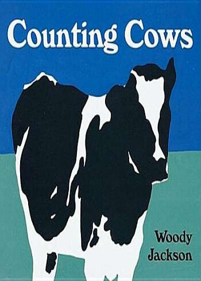 Counting Cows, Hardcover/Woody Jackson