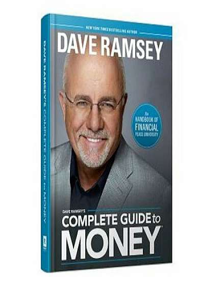 Dave Ramsey's Complete Guide to Money: The Handbook of Financial Peace University, Hardcover/Dave Ramsey