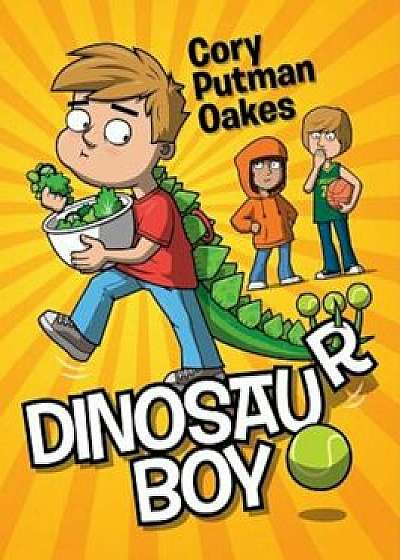 Dinosaur Boy, Hardcover/Cory Putman Oakes