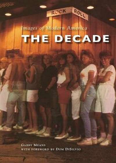 The Decade, Hardcover/Gabby Means