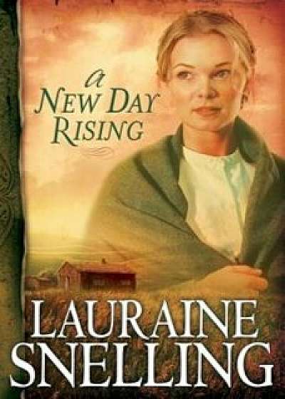 A New Day Rising, Paperback/Lauraine Snelling