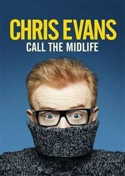 Call the Midlife/Chris Evans
