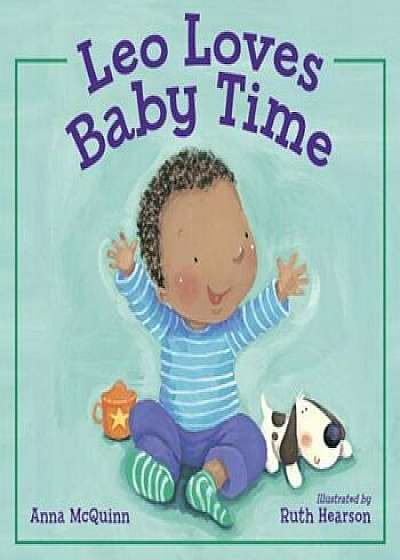 Leo Loves Baby Time, Hardcover/Anna McQuinn