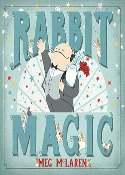 Rabbit Magic, Hardcover/Meg McLaren