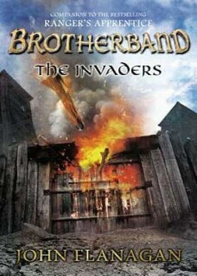 The Invaders, Paperback/John A. Flanagan
