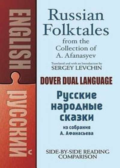 Russian Folktales from the Collection of A. Afanasyev, Paperback/Alexander Afanasyev