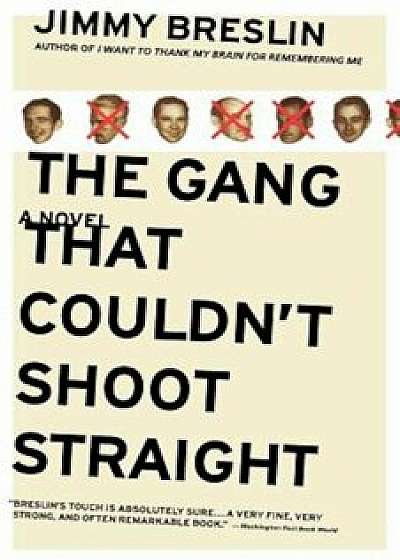 The Gang That Couldn't Shoot Straight, Paperback/Jimmy Breslin
