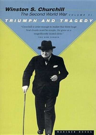 Triumph and Tragedy, Paperback/Winston S. Churchill