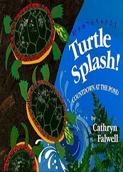 Turtle Splash!: Countdown at the Pond, Hardcover/Cathryn Falwell