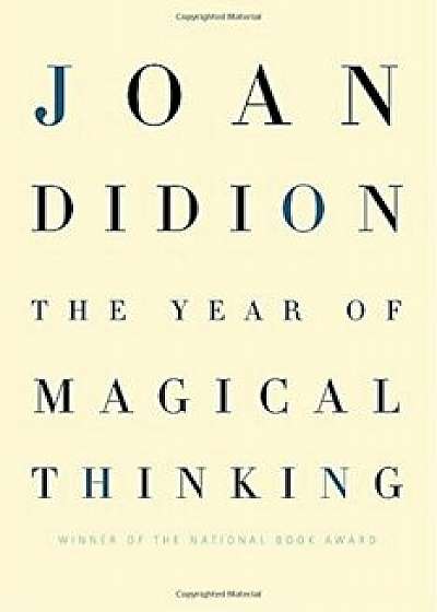 The Year of Magical Thinking, Hardcover/Joan Didion