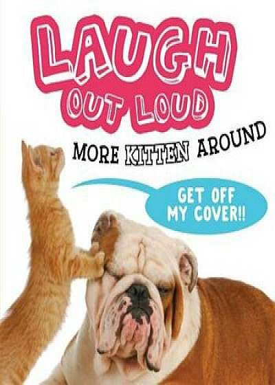 Laugh Out Loud More Kitten Around, Paperback/Jeffrey Burton