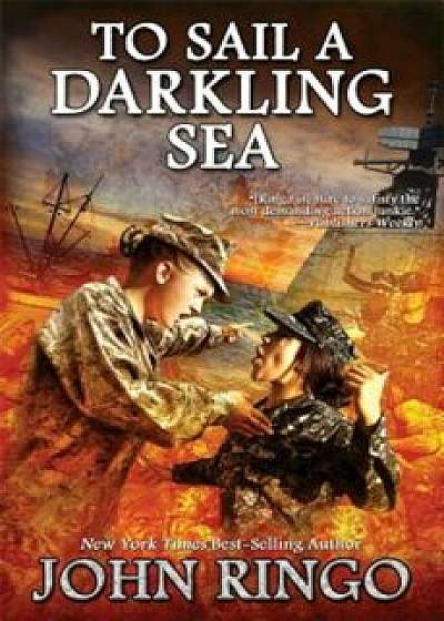To Sail a Darkling Sea, Paperback/John Ringo