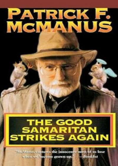 The Good Samaritan Strikes Again, Paperback/Patrick McManus
